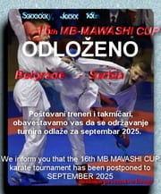 ODLAGANJE TURNIRA “MB MAWASHI KUP”